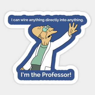 I’m the Professor! Sticker